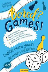 Bored? Games! Part 1 English board games for learners and teachers. - 2861911037