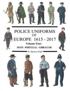 Police Uniforms of Europe 1615 - 2017 Volume Four - 2867189535