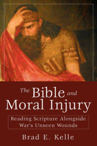 Bible and Moral Injury, The - 2877306641