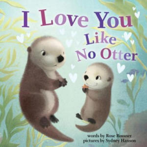 I Love You Like No Otter - 2866250515