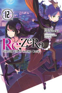 re:Zero Starting Life in Another World, Vol. 12 (light novel) - 2874287492