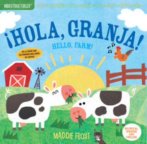 Indestructibles: ?Hola, Granja! / Hello, Farm!: Chew Proof - Rip Proof - Nontoxic - 100% Washable (Book for Babies, Newborn Books, Safe to Chew) - 2869248693