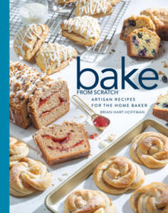 Bake from Scratch (Vol 4): Artisan Recipes for the Home Baker - 2861958456