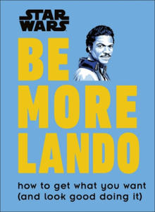 Star Wars Be More Lando - 2877955544