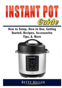 Instant Pot Guide - 2869252590