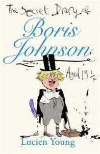 Secret Diary of Boris Johnson Aged 131/4 - 2861929588