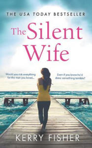 The Silent Wife: A Gripping, Emotional Page-Turner with a Twist That Will Take Your Breath Away - 2869328777