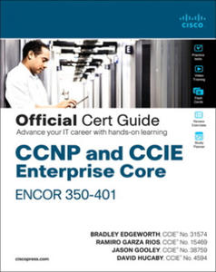 CCNP and CCIE Enterprise Core ENCOR 350-401 Official Cert Guide - 2861850424