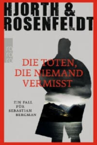 Die Toten, die niemand vermisst