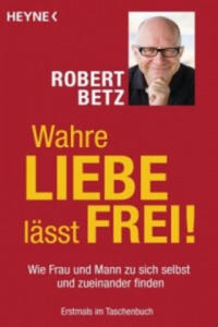 Wahre Liebe lsst frei! - 2877620680