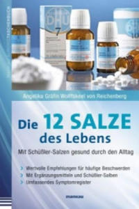Die 12 Salze des Lebens - Mit Schler-Salzen gesund durch den Alltag - 2863010938
