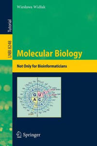 Molecular Biology - Not Only for Bioinformaticians - 2878630276