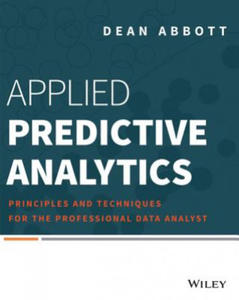 Applied Predictive Analytics - Principles and Techniques for the Professional Data Analyst - 2878076023