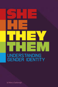 She/He/They/Them: Understanding Gender Identity - 2877306637