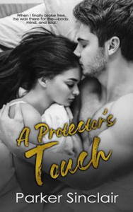 A Protector's Touch: A New Adult College Romance Novel - 2876941966