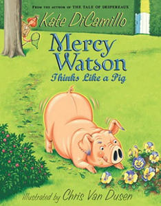 Mercy Watson - Thinks Like a Pig - 2861968482