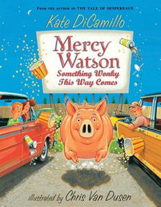 Mercy Watson - Something Wonky This Way Comes - 2877967130