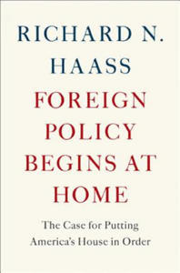 Foreign Policy Begins at Home - 2873988746