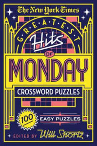 New York Times Greatest Hits of Monday Crossword Puzzles - 2861965422