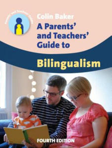 Parents' and Teachers' Guide to Bilingualism - 2865184724