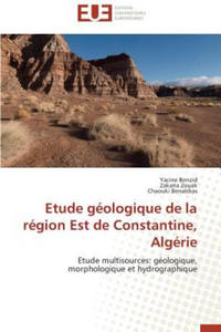 Etude G ologique de la R gion Est de Constantine, Alg rie - 2877626280