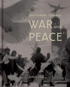 Somewhere Between War & Peace - 2877631269