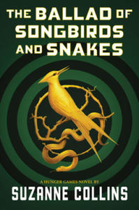 Ballad of Songbirds and Snakes (A Hunger Games Novel) - 2877482138