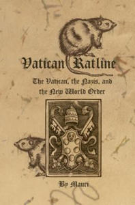 Vatican Ratline: The Vatican, the Nazis and the New World Order - 2877777110