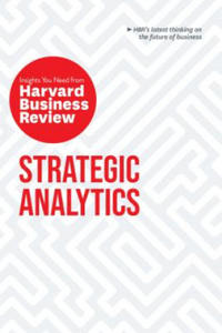 Strategic Analytics: The Insights You Need from Harvard Business Review - 2873982762