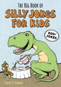 The Big Book of Silly Jokes for Kids - 2871014697