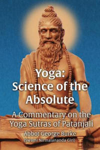 Yoga Science of the Absolute: A Commentary on the Yoga Sutras of Patanjali - 2866518952