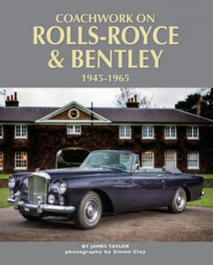 Coachwork on Rolls-Royce and Bentley 1945-1965 - 2878797984