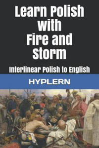 Learn Polish with Fire and Storm: Interlinear Polish to English - 2878439065