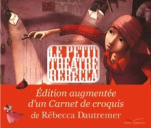 Le Petit Thtre de Rbecca: Edition Augmente - 2867582101