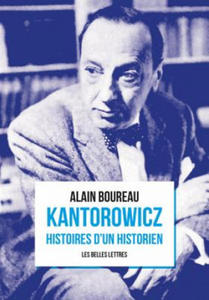 Kantorowicz: Histoires d'Un Historien - 2878437046