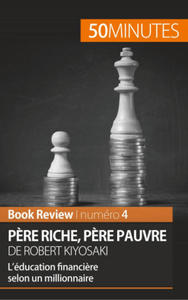 Pere riche, pere pauvre de Robert Kiyosaki (Book Review) - 2867189220
