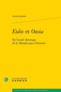 Eidos Et Ousia: de l'Unite Theorique de la Metaphysique d'Aristote - 2877777090