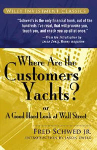 Where Are the Customers' Yachts? or A Good Hard Look at Wall Street - 2854193738