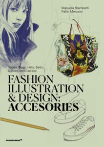 Fashion Illustration And Design: Accesories - 2872525872