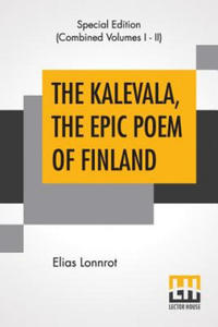 Kalevala, The Epic Poem Of Finland (Complete) - 2878322189