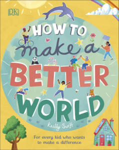 How to Make a Better World - 2862799891