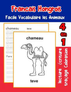 Francais Hongrois Facile Vocabulaire les Animaux: De base Franais Hongrois fiche de vocabulaire pour les enfants a1 a2 b1 b2 c1 c2 ce1 ce2 cm1 cm2 - 2870305669