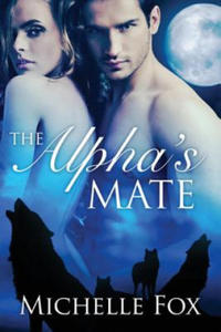 The Alpha's Mate (Huntsville Pack Book 1) - 2865539083