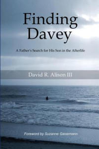 Finding Davey: A father's search for his son in the afterlife - 2873778294
