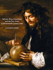 Salvator Rosa, Friendship and the Free Artist in Seventeenth-Century Italy - 2878439049