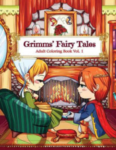 Grimms' Fairy Tales Adult Coloring Book Vol. 1: A Kawaii Fantasy Coloring Book for Adults and Kids: Cinderella, Snow White, Hansel and Gretel, The Fro - 2873900209