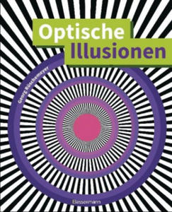 Optische Illusionen - ber 160 verblffende Tuschungen, Tricks, trgerische Bilder, Zeichnungen, Computergrafiken, Fotografien, Wand- und Straenmale - 2877406797