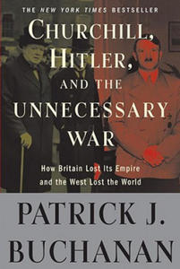 Churchill, Hitler, and "The Unnecessary War" - 2867755204