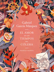 El Amor En Los Tiempos del Clera (Edicin Ilustrada) / Love in the Time of Cholera (Illustrated Edition) - 2878070968