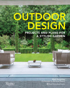 Outdoor Design: Projects and Plans for a Stylish Garden - 2872883923